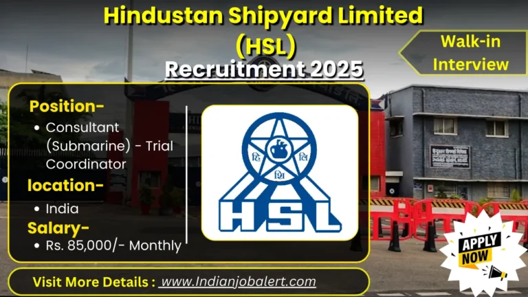 Hindustan Shipyard Limited (HSL) Recruitment 2025
