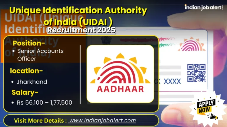 Unique Identification Authority of India (UIDAI) Recruitment 2025